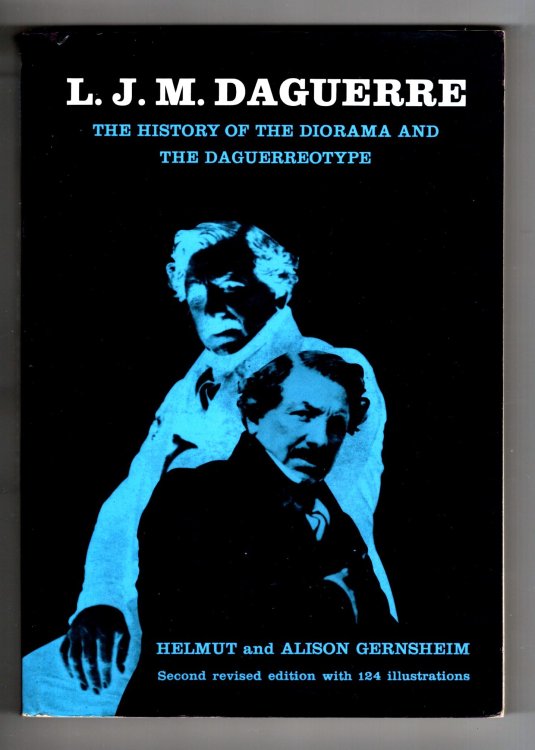 L. J. M. Daguerre : History of the Diorama and the Daguerreotype