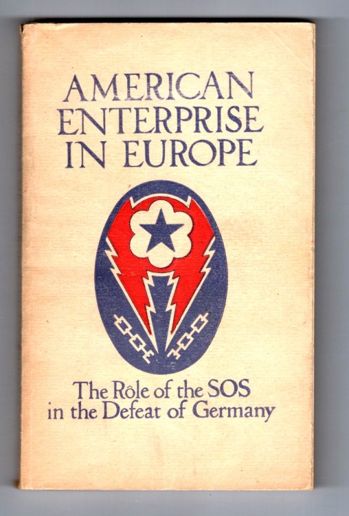 American Enterprise in Europe : The Role of the SOS in the Defeat of Germany