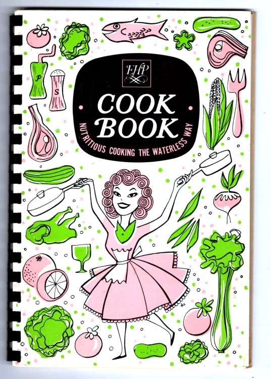 EHP Cook Book : Nutritious Cooking the Waterless Way