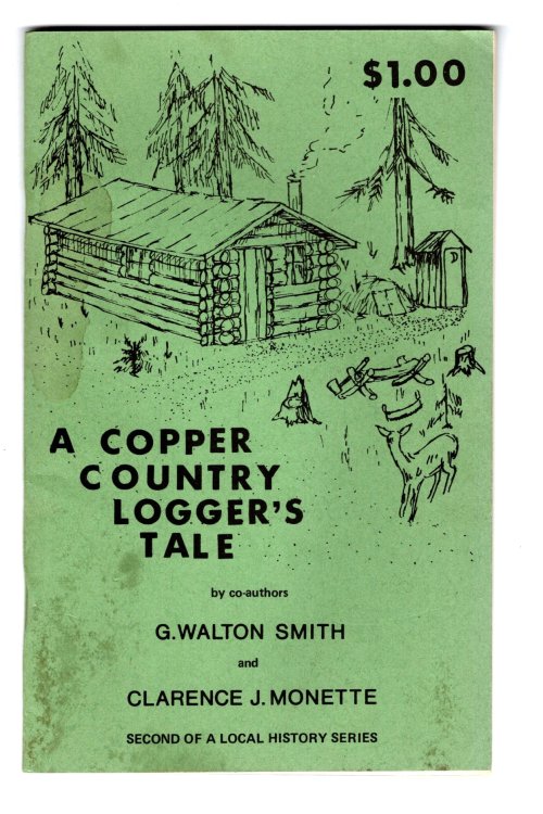 Copper Country Logger's Tale, A