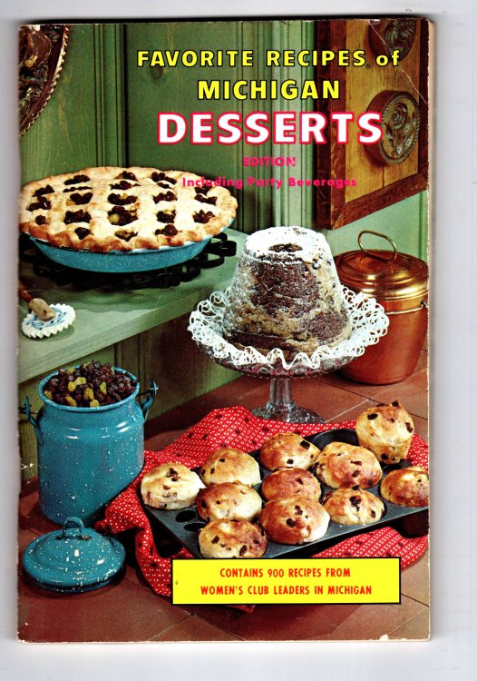 Favorite Recipes of Michigan : Desserts Edition, Including Party Beverages, Contains 900 Recipes from Women's Club Leaders in Michigan