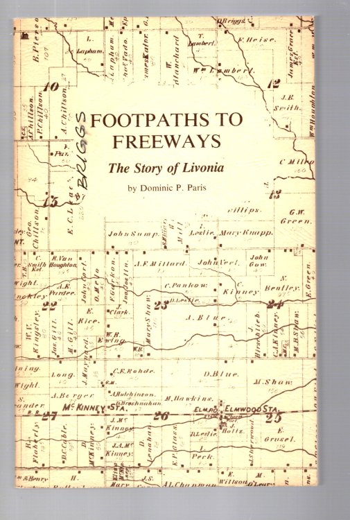 Footpaths to Freeways : The Story of Livonia (Michigan History)