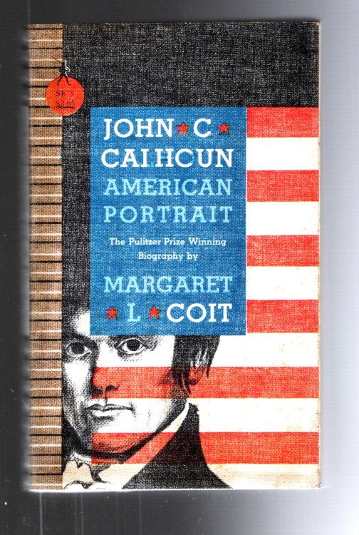 John C. Calhoun : American Portrait