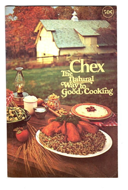 Chex : The Natural Way to Good Cooking