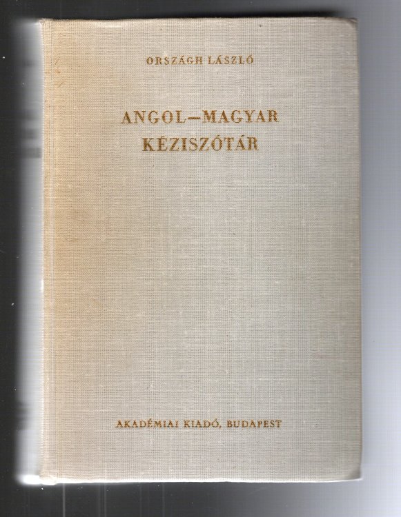 Angol Magyar Keziszotar : A Concise English Hungarian Dictionary