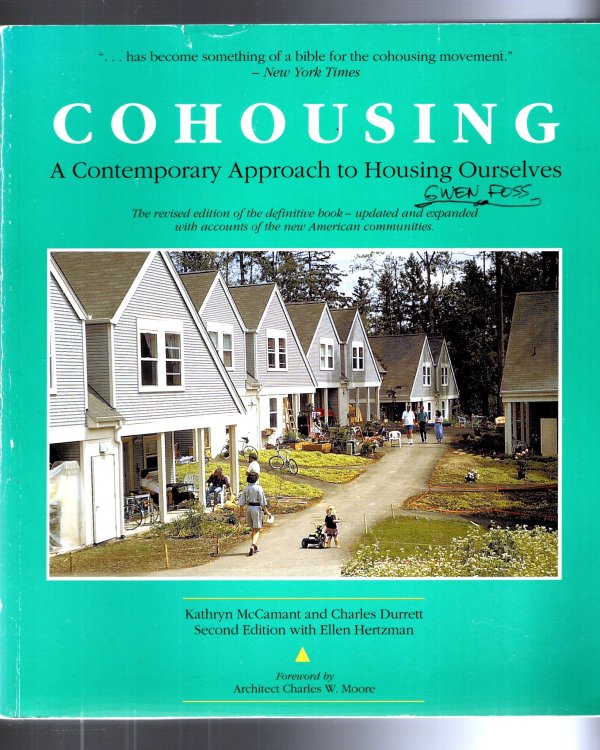 Cohousing : (2e, 2nd Edition, 1994) a Contemporary Approach to Housing Ourselves