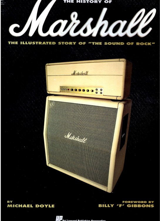 History of Marshall, the : The Illustrated Story of the Sound of Rock