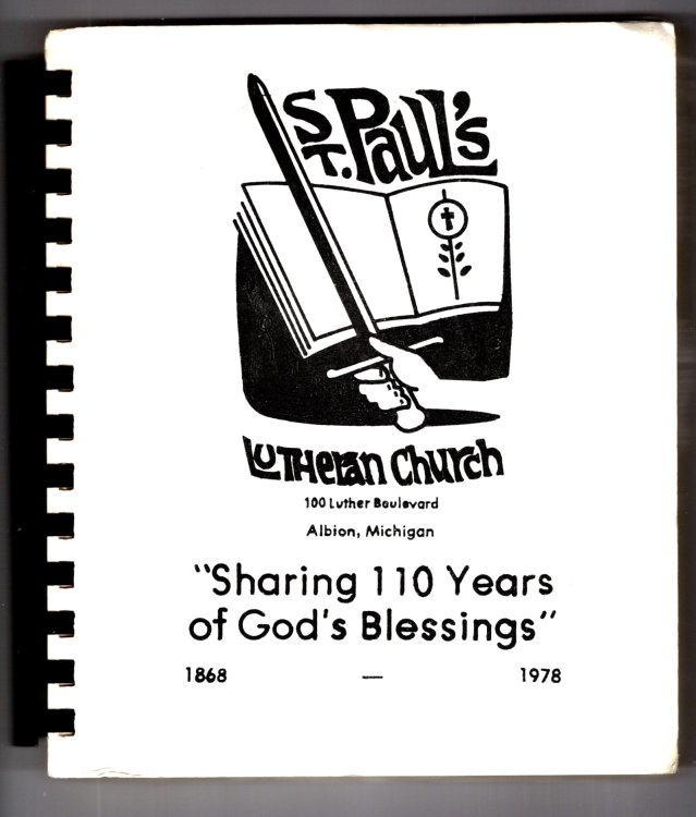 St. Paul's Lutheran Church, Sharing 110 Years of God's Blessings : (Cook Book) Albion, Michigan, 1868-1978