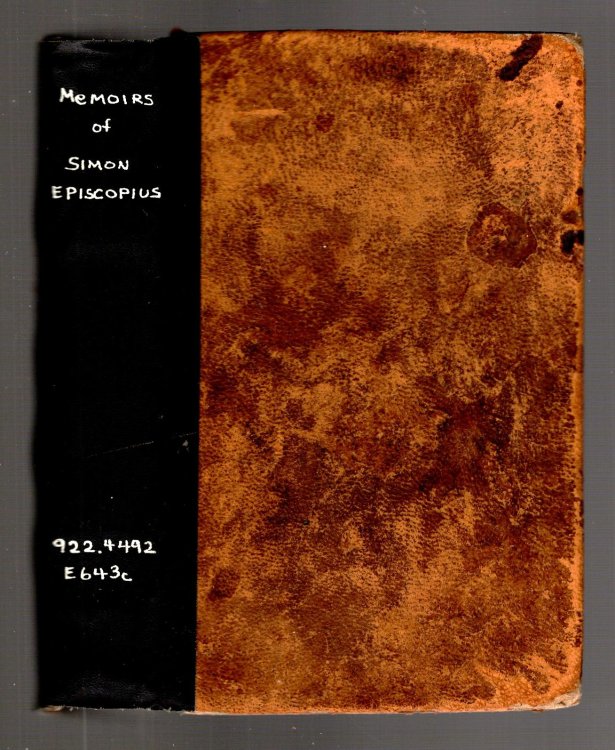 Memoirs of Simon Episcopius : The Celebrated Pupil of Arminius