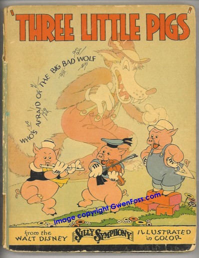 Three Little Pigs : From the Walt Disney Silly Symphony, Illustrated in Color, 1933