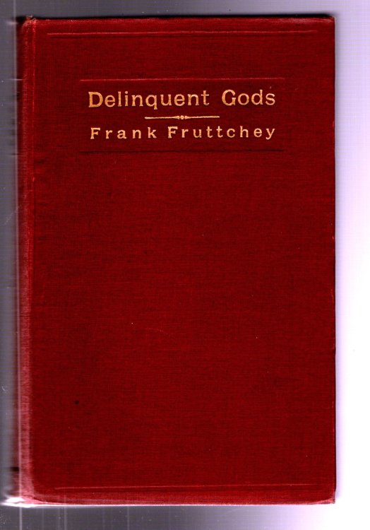 Delinquent Gods : (Signed) a Commentary and Criticism of Present Day Standards of Music ; 2800 Pertinent Questions and 2800 Dependable Answers