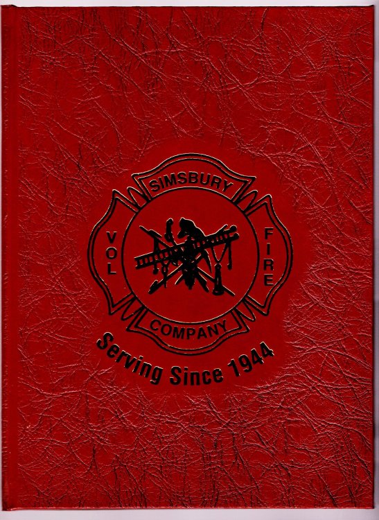 Simsbury Volunteer Fire Company, 1944-1994 : 50 Years on the Line, Faithful and Fearless (Simsbury, Connecticut)