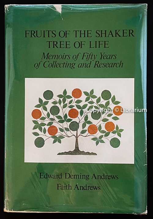 Fruits of the Shaker Tree of Life: Memoirs of Fifty Years of Collecting & Research (50)