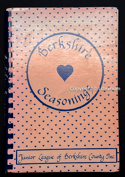 Berkshire Seasonings: A Book of Favorite Recipes Compiled by the Junior League of Berkshire County, Inc.