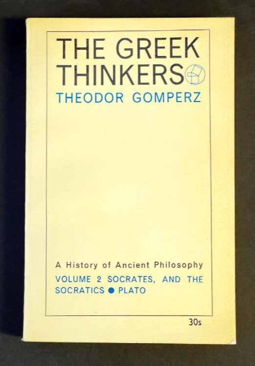 Image for The Greek Thinkers: A History of Ancient Philosophy, Socrates, and the Socratics Plato. Volume 2 (II) The Greek Thinkers: A History of Ancient Philosophy, Socrates, and the Socratics Plato. Volume 2 (II)