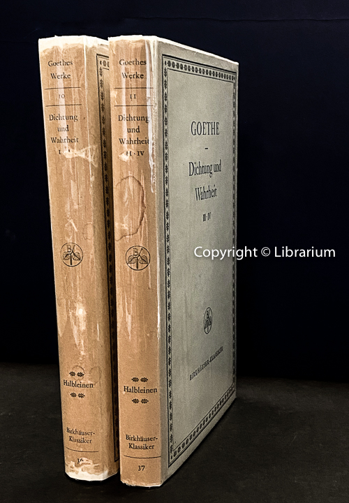 Aus Meinem Leben: Dichtung und Wahrheit (From My Life: Poetry and Truth) Volumes 10 and 11 of the 12 volume Goethes Werke, Herausgegeben von Ernst Merian-Genast. four volumes in two