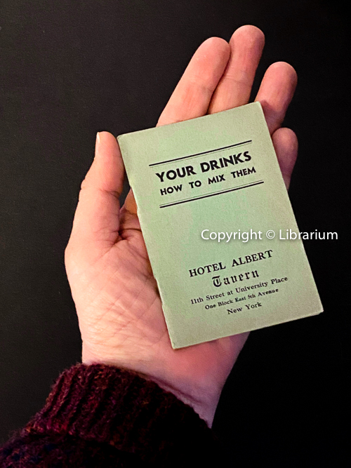 Your Drinks: How to Mix Them (Hotel Albert Tavern, New York)