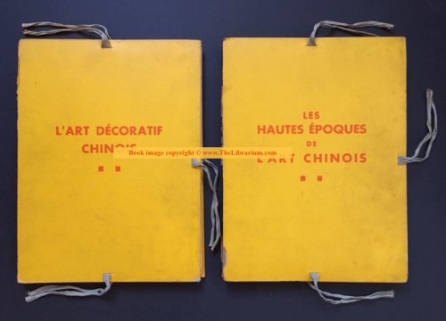 L'Art Dcoratif Chinois d'apres les Collections du Muse Cernuschi AND Les Hautes poques de L'Art Chinois d'apres les Collections du Muse Cernuschi (two folios, all plates present) (Chinese Decorative Art from the Collections of the Cernuschi Museum AND The Early Periods of Chinese Art from the Collec