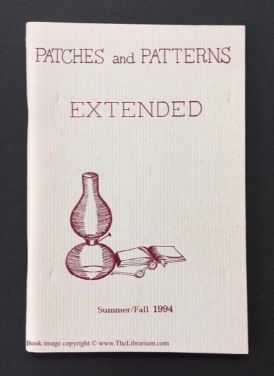 Patches and Patterns Extended, Volume V, Nos. 3 and 4, Summer/Fall 1994 (in one volume)