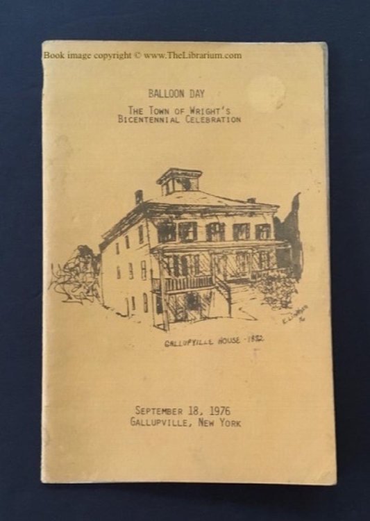 Balloon Day: The Town of Wright's Bicentennial Celebration (September 18, 1976; Gallupville, New York)