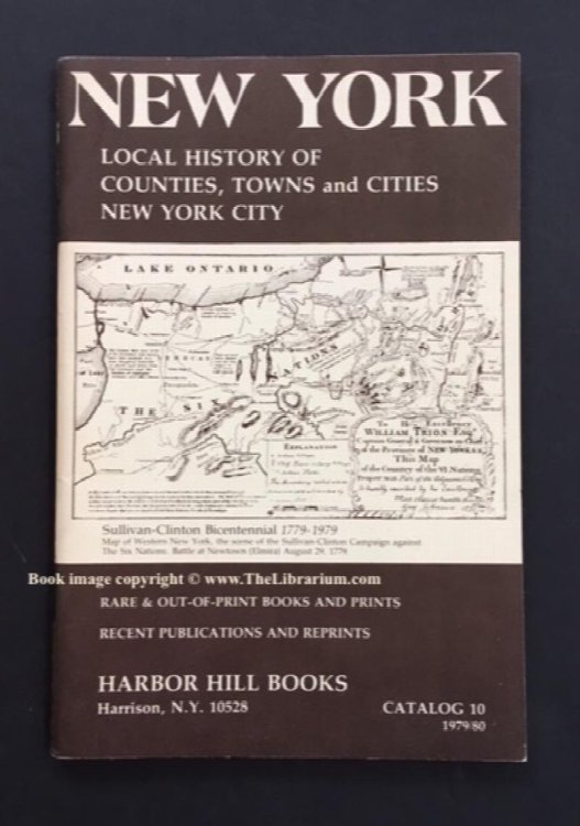 New York: Local History of Counties, Towns and Cities, New York City; Rare & Out-of-Print Books and Prints, Recent Publications (Harbor Hill Books Catalog 10, 1979/80)