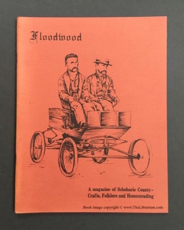 Floodwood: A magazine of Schoharie County - Crafts, Folklore and Homesteading (Spring 1980; Vol. 6, No. 1)