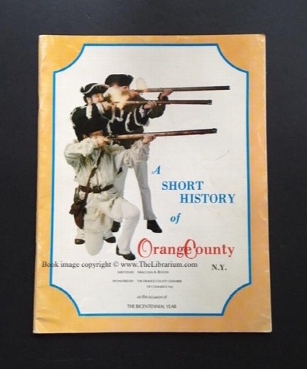 A Short History of Orange County N.Y. (Sponsored by The Orange County Chamber of Commerce, Inc., on the occasion of The Bicentennial Year)