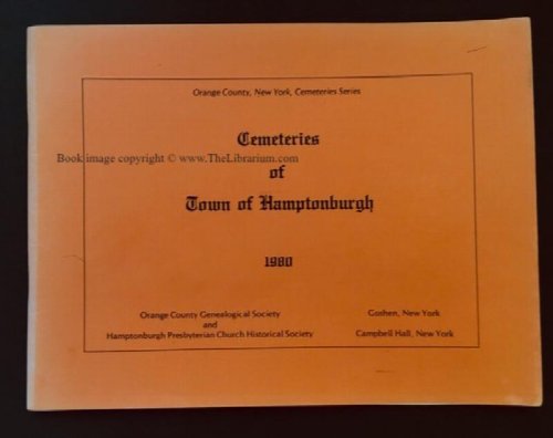 Cemeteries of Town of Hamptonburgh (Orange County, New York, Cemetery Series)