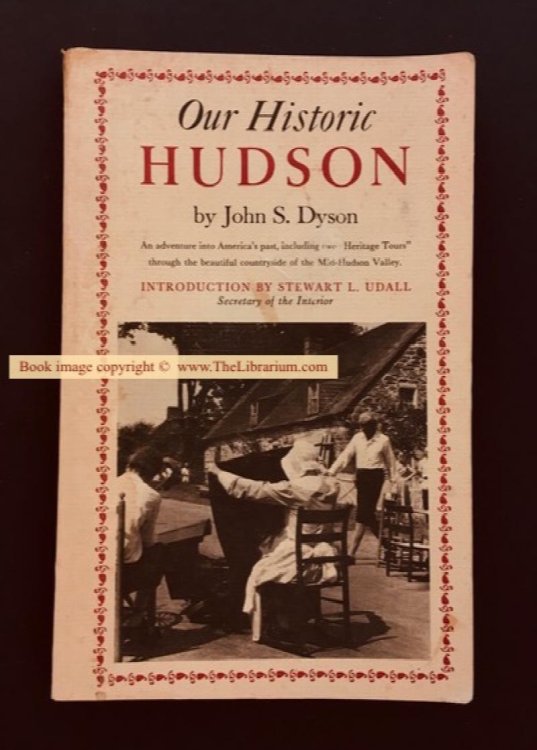 Our Historic Hudson: An adventure into America's past, including two 