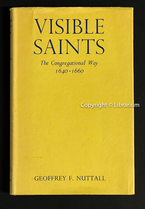 Visible Saints: The Congregational Way 1640-1660