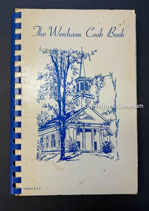 Wenham Cook Book. A Collection of Favorite Recipes (Massachusetts)