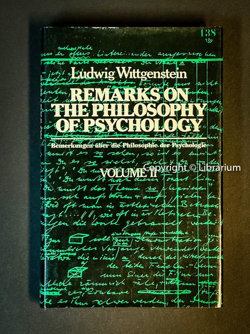 Remarks on the Philosophy of Psychology. Volume II only. Bemerkungen ber die Philosophie der Psychologie (Two, 2)