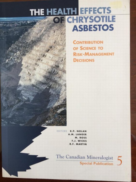 The Health Effects of Chrysotile Asbestos: Contribution of Science to Risk-Management Decisions