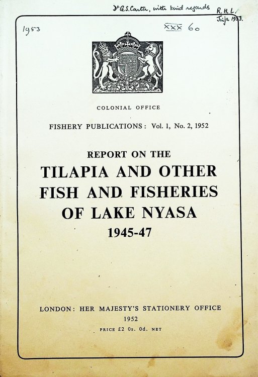 Report on the Tilapia and Other Fish and FIsheries of Lake Nyasa 1945-47