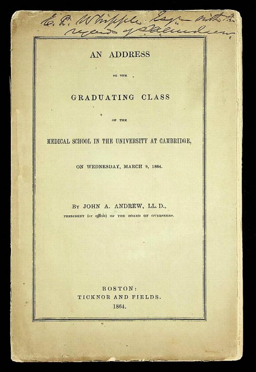 An Address to the Graduating Class of the Medical School in the University at Cambridge [Harvard University] on Wednesday, March 9, 1864
