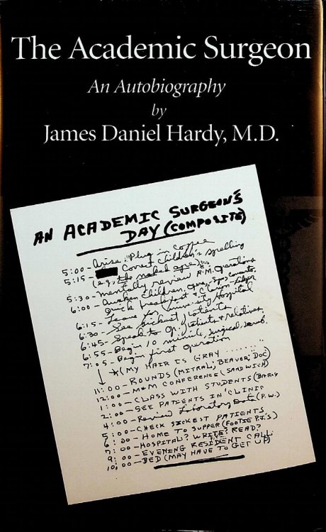 The Academic Surgeon. An Autobiography