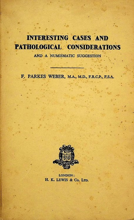 Interesting Cases and Pathological Considerations and a Numismatic Suggestion