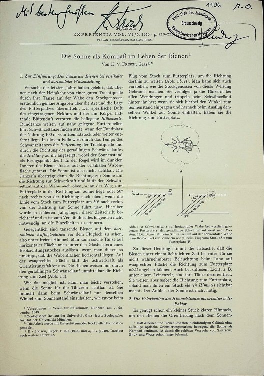 Die Sonne als Komplass im Leben der Bienen (1950) [The Sun as a Compass in the Life of Bees] TOGETHER WITH Geloste und ungeloste Ratsel der Bienensprache (1948) [Solved and Unsolved Mysteries of Bee Language] TOGETHER WITH Die Werbetanze der Bienen und ihre Auslosung (1942) [The courtship dances of 