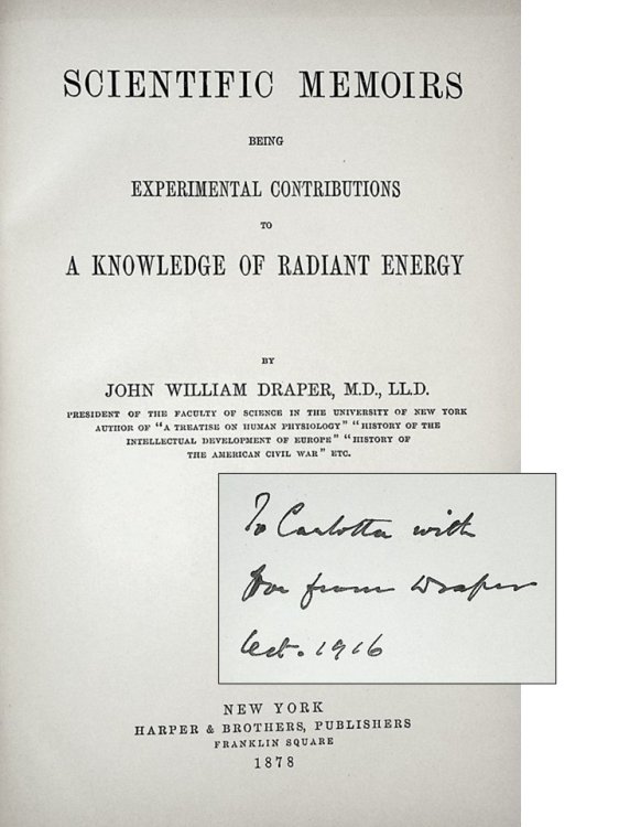 Scientific Memoirs: Being Experimental Contributions to a Knowledge of Radiant Energy