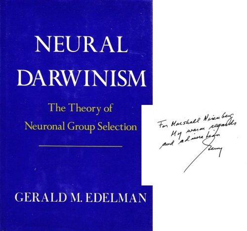 Neural Darwinism: The Theory of Neuronal Group Selection