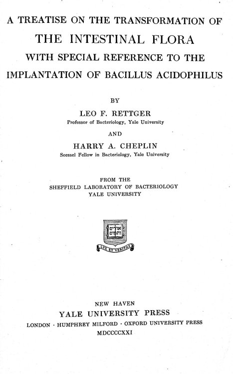 A Treatise on the Transformation of the Intestinal Flora with Special Reference to the Implantation of Bacillus acidophilus
