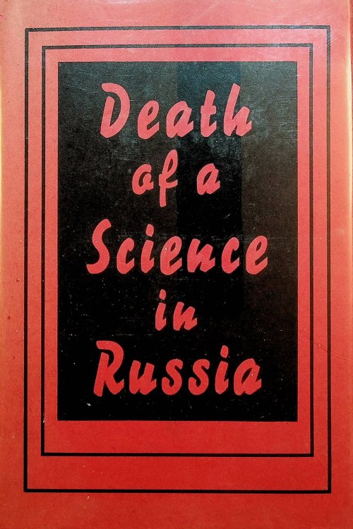 Death of a Science in Russia. The Fate of Genetics as Described in Pravda and Elsewhere