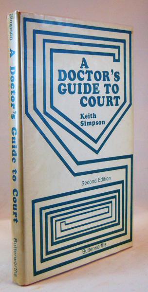 A Doctor's Guide to Court. A Handbook on Medical Evidence