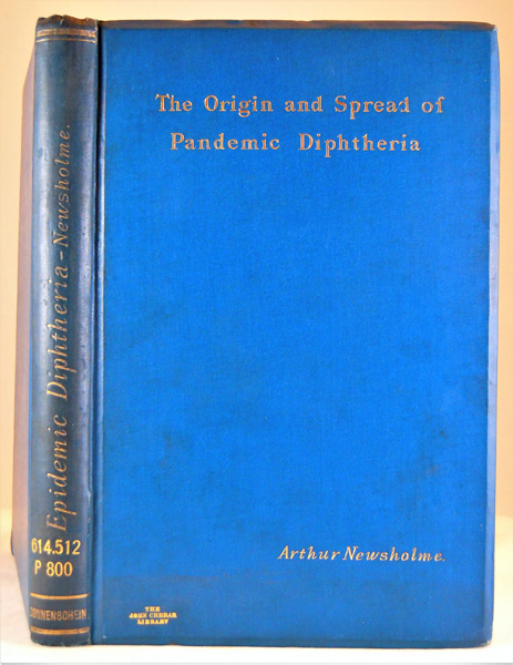 Epidemic Diphtheria. A Research on the Origin and Spread of the Disease from an International Standpoint