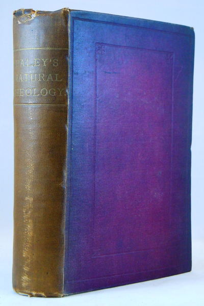 Paley's Natural Theology, Revised to Harmonize with Modern Science