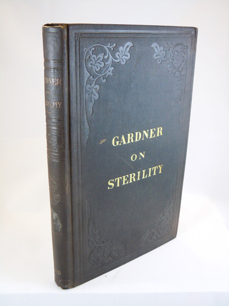 Causes and Curative Treatment of Sterility, with a Preliminary Statement of the Physiology of Generation. With Colored Lithographs and Numerous Wood Cut Illustrations