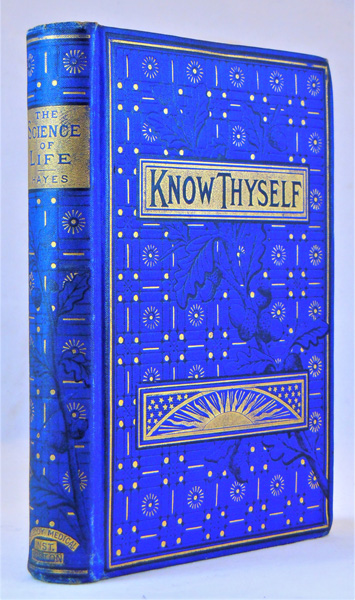 The Science of Life; or, Self-Preservation. A Medical Treatise on Nervous and Physical Debility, Spermatorrhoea, Impotence, and Sterility, with Practical Observations on the Treatment of Diseases of the Generative Organs