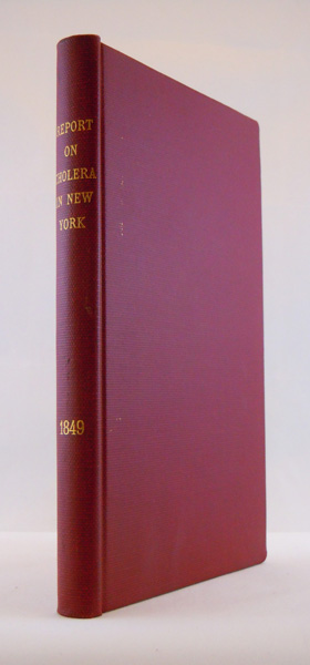 Report of the Proceedings of the Sanatory Committee of the Board of health in Relation to the Cholera, as it Prevailed in New York in 1849 BOUND WITH State of New York Report No. 92 in Senate, March 25, 1850: Of the majority of the committee on Medical Societies and College on so much of the Governo