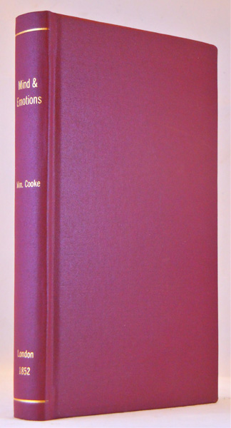 A Commentary of Medical and Moral Life; or Mind and the Emotions, considered in relation to Health, Disease, and Religion