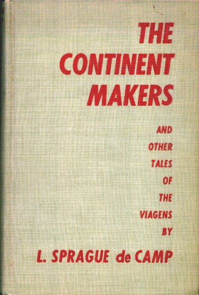 THE CONTINENT MAKERS and Other Tales of the Viagens